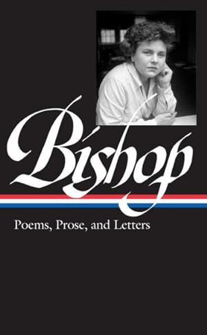 Seller image for Elizabeth Bishop : Poems, Prose, and Letters for sale by GreatBookPrices