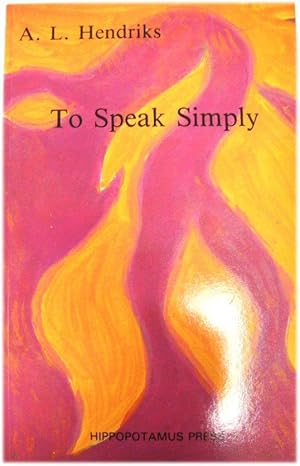 Bild des Verkufers fr To Speak Simply: Selected Poems 1961-1986 zum Verkauf von PsychoBabel & Skoob Books