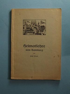 Heimatlehre von Bamberg für Lehrer und Heimatfreunde.