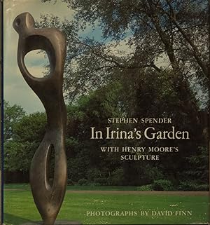 Bild des Verkufers fr In Irina's Garden _ With Henry Moore's Sculpture zum Verkauf von San Francisco Book Company