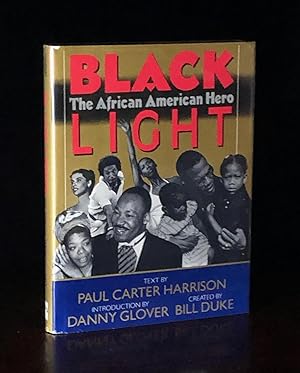Immagine del venditore per Black Light: The African American Hero. SIGNED by Harry Belafonte, Danny Glover and James Early. venduto da Moroccobound Fine Books, IOBA