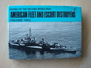 Immagine del venditore per American Fleet and Escort Destroyers Volume two. (Navies of 2nd World War S.) venduto da The Book Tree