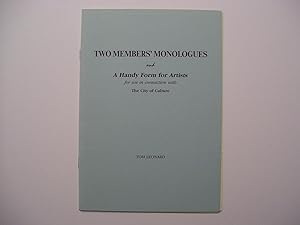 Two Members' Monologue and A Handy Form for Artists.