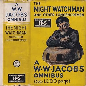 The Night Watchman and Other Longshoremen, A W. W. Jacobs Omnibus, 57 Stories