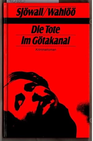 Bild des Verkufers fr Die Tote im Gtakanal : Kriminalroman. Maj Sjwall ; Per Wahl. zum Verkauf von Ralf Bnschen