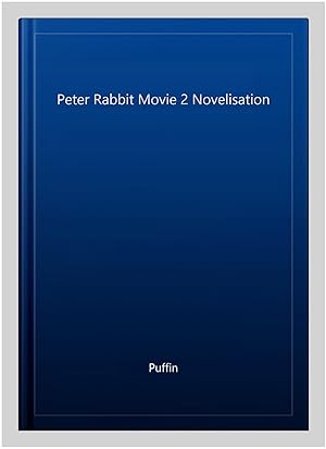 Immagine del venditore per Peter Rabbit Movie 2 Novelisation venduto da GreatBookPrices