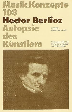 Bild des Verkufers fr Hector Berlioz Autopsie des Knstlers zum Verkauf von Antiquariat Lcke, Einzelunternehmung
