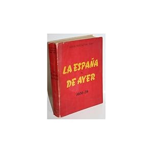 Bild des Verkufers fr La Espaa de Ayer (volumen primero) 1909-1934 zum Verkauf von Librera Salamb