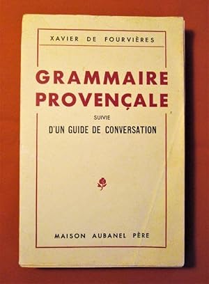 Image du vendeur pour Grammaire provenale. - Suivie d'un guide de la conversation. mis en vente par Dj Jadis
