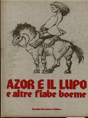 Image du vendeur pour Azor e il lupo e altre fiabe boeme mis en vente par Miliardi di Parole