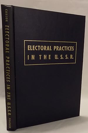 Bild des Verkufers fr Electoral Practices in the U.S.S.R. (Praeger Publications in Russian History and World Communism, No. 38) zum Verkauf von MLC Books