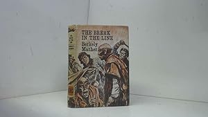 Image du vendeur pour The Break in the Line mis en vente par Goldstone Rare Books