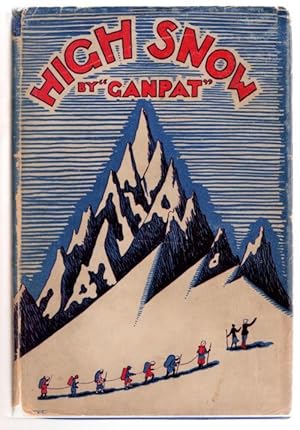 High Snow by pseudonym of Martin L. Gompertz Ganpat (First Edition)