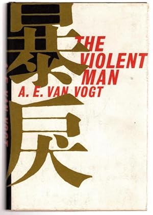 Bild des Verkufers fr The Violent Man by A.E. van Vogt zum Verkauf von Heartwood Books and Art