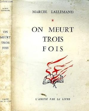 Bild des Verkufers fr On meurt trois fois. zum Verkauf von Le-Livre