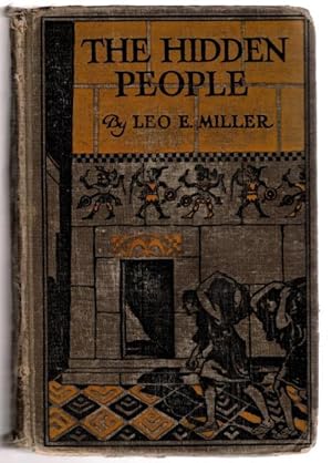 Image du vendeur pour The Hidden People by Leo E. Miller (First Edition) mis en vente par Heartwood Books and Art