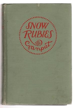 Imagen del vendedor de Snow Rubies by M.L.A. "Ganpat" Gompertz a la venta por Heartwood Books and Art