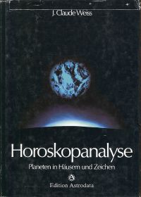 Immagine del venditore per Horoskopanalyse, Band 1: Planeten in Husern und Zeichen. venduto da Bcher Eule