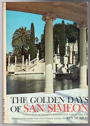 The Golden Days of San Simeon