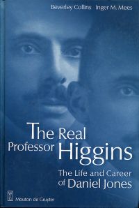 Imagen del vendedor de The real Professor Higgins. The life and career of Daniel Jones. a la venta por Bcher Eule