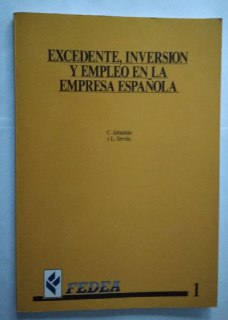Immagine del venditore per Excedente, inversin y empleo en la empresa espaola.(1982-1984) venduto da La Leona LibreRa