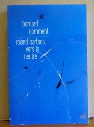Roland Barthes Neutre Essai by Bernard - AbeBooks