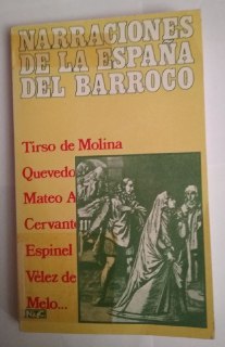 Immagine del venditore per Narraciones de la Espaa del barroco. (Tirso de Molina, Quevedo, Mateo Alemn, Cervantes, Espinel, etc.) venduto da La Leona LibreRa