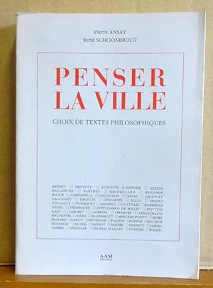 Image du vendeur pour Penser la ville (choix de textes philosophiques) mis en vente par ANTIQUARIAT H. EPPLER