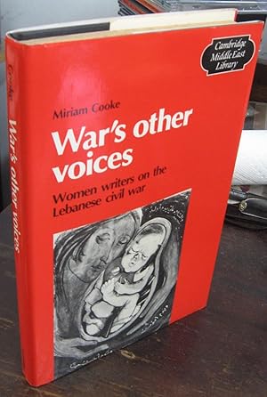 War's Other Voices: Women Writers on the Lebanese Civil War [signed & inscribed]