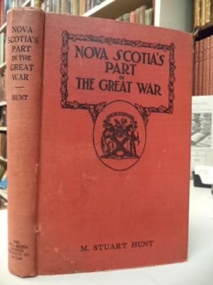 Nova Scotia's Part in the Great War [with navy ephemera]