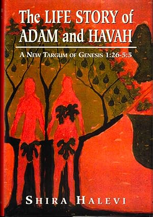 Bild des Verkufers fr The Life Story of Adam and Havah: A New Targum of Genesis 1:26-5:5 zum Verkauf von Kenneth Mallory Bookseller ABAA