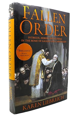 Bild des Verkufers fr FALLEN ORDER Intrigue, Heresy, and Scandal in the Rome of Galileo and Caravaggio zum Verkauf von Rare Book Cellar