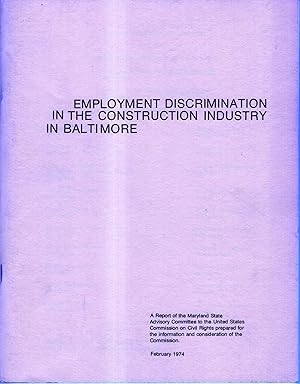 Employment Discrimination in the Construction Industry in Baltimore