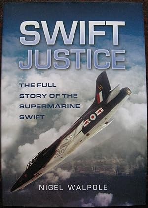 Swift Justice: The Supermarine Swift - Low-level Reconnaissance Fighter (Aviation)