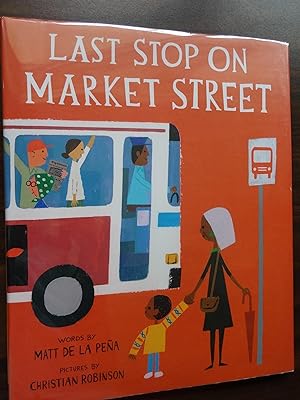 Seller image for Last Stop on Market Street *Signed 1st for sale by Barbara Mader - Children's Books