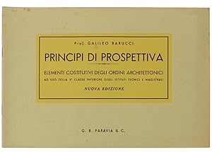 PRINCIPI DI PROSPETTIVA. Elementi costitutivi degli ordini architettonici ad uso della 4a classe ...