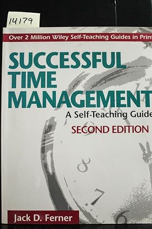 Imagen del vendedor de Successful Time Management: A Self-Teaching Guide, 2nd Edition: Second Edition (Wiley SelfTeaching Guides) a la venta por Mad Hatter Bookstore