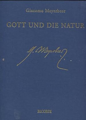 Gott und die Natur - Oratorium - Partitur. Giacomo Meyerbeer Werkausgabe Abteilung 2. geistliche ...