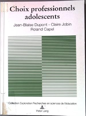 Choix professionnels adolescents : étude longitudinale à la fin de la scolarité secondaire. Explo...