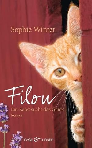Bild des Verkäufers für Filou: Ein Kater sucht das Glück - Roman zum Verkauf von Versandantiquariat Felix Mücke