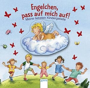 Bild des Verkufers fr Engelchen, pass auf mich auf!: Meine liebsten Kindergebete zum Verkauf von Versandantiquariat Felix Mcke