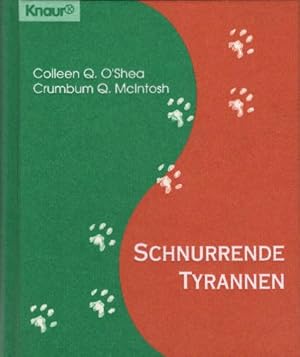 Seller image for Schnurrende Tyrannen: Oder: Wie ich meinen Menschen um die Pfote wickle (Knaur Taschenbcher. Prsentbcher) for sale by AMAHOFF- Bookstores