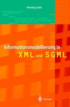 Immagine del venditore per Informationsmodellierung in XML und SGML. venduto da Antiquariat Thomas Haker GmbH & Co. KG