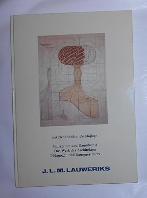 Imagen del vendedor de J L M Lauweriks - Masssystem und Raumkunst das Werk des Architekten Padagogen und Raumgestalterers (Kaiser Wilhelm Museum, Krefeld 10 May - 12 July 1987 and touring) a la venta por David Bunnett Books