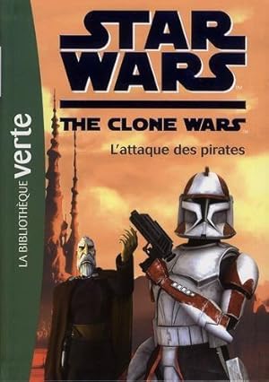 star wars - the clone wars t.10 ; l'attaque des pirates