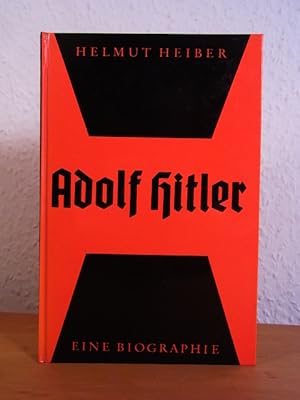 Imagen del vendedor de Adolf Hitler. Eine Biographie a la venta por Antiquariat Weber