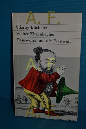 Bild des Verkufers fr Hanswurst und die Feenwelt zum Verkauf von Antiquarische Fundgrube e.U.