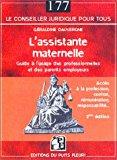 Seller image for L'assistante Maternelle : Guide  L'usage Des Professionnelles Et Des Parents Employeurs : Accs  L for sale by RECYCLIVRE