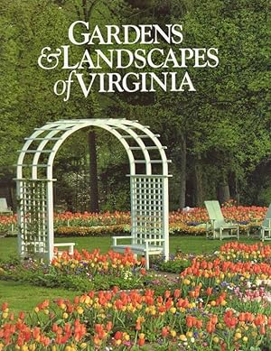 Imagen del vendedor de Garden Landscapes of Virginia Sponsored by the Garden Club of Virginia a la venta por Americana Books, ABAA