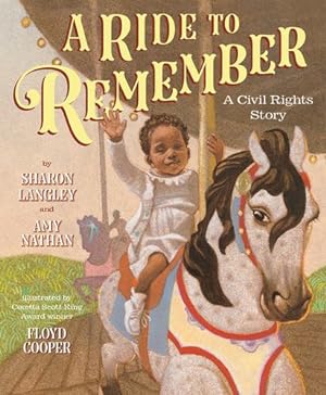 Immagine del venditore per A Ride to Remember: A Civil Rights Story by Langley, Sharon, Nathan, Amy [Hardcover ] venduto da booksXpress